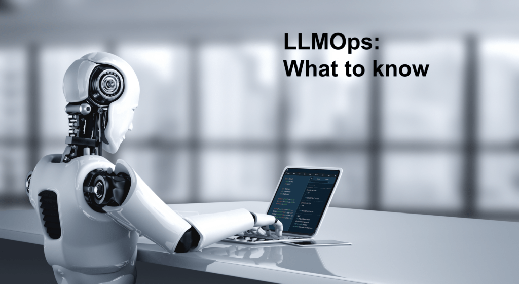 What is LLMOps?