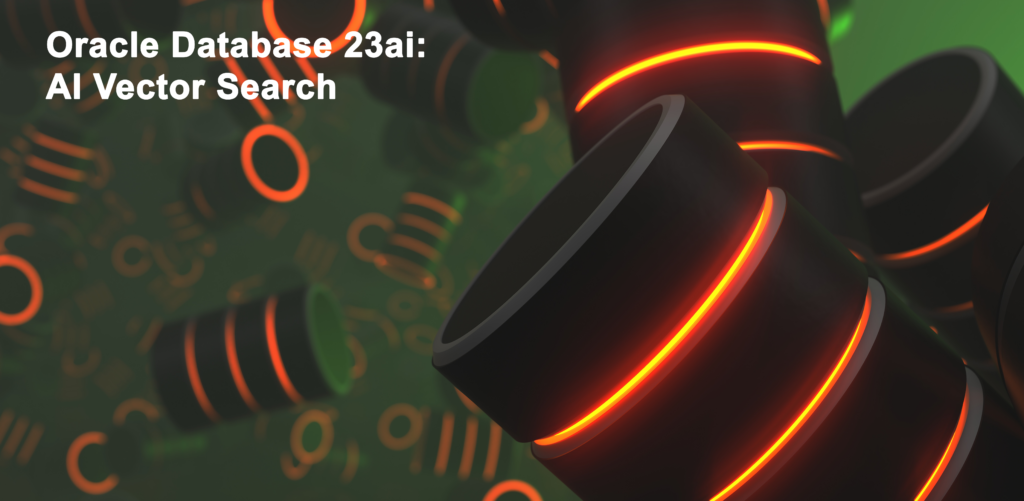 Unlocking the Power of AI Vector Search in Oracle Database 23ai